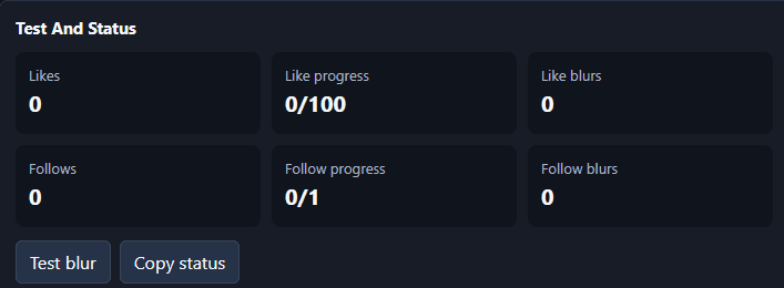 Test and status panel showing like progress, follow progress, blur counts, and Test blur and Copy status buttons